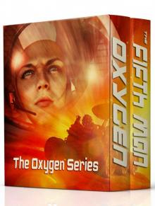 Oxygen Series Box Set: A Science Fiction Suspense Box Set