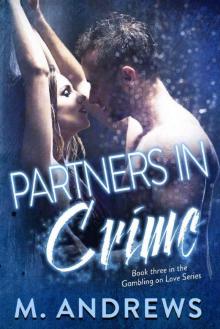 Partners in Crime (Gambling on Love Book 4) Read online