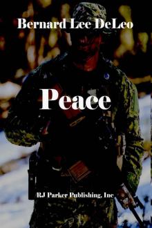 Peace - A Navy SEALS Novel (DeLeo's Action Thriller Singles Book 3)