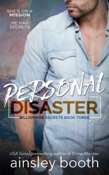 Personal Disaster (Billionaire Secrets Book 3)