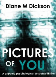 PICTURES OF YOU: a gripping psychological suspense thriller Read online