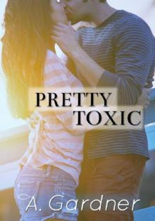 Pretty Toxic - A New Adult Romance (Imperfectly Yours)