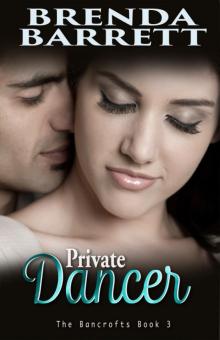 Private Dancer (The Bancrofts: Book 3) Read online