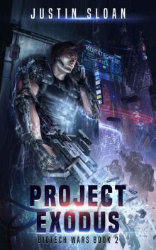Project Exodus (Biotech Wars Book 2) Read online