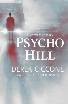 Psycho Hill (JP Warner Book 3) Read online