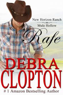 Rafe: (Contemporary Western Romance) (New Horizon Ranch: Mule Hollow Book 2) Read online