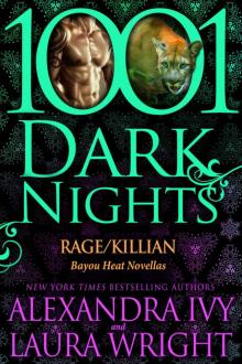 Rage/Killian: Bayou Heat Novellas (1001 Dark Nights Book 5)