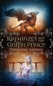Rapunzel and the Griffin Prince: An Adult Fairytale Romance Read online