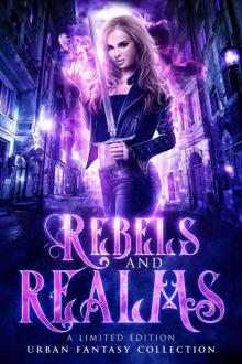 Rebels and Realms: A Limited Edition Urban Fantasy Collection