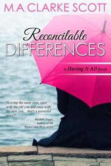 Reconcilable Differences: A 'Having It All' Novel Read online