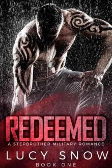 Redeemed Book 1: A Military Stepbrother Romance