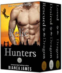 Relic Hunters: BBW Dragon Shifter Paranormal Romance (The Complete Trilogy) Read online