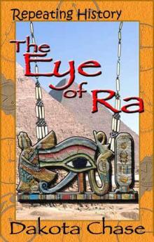 Repeating History - The Eye of Ra Read online