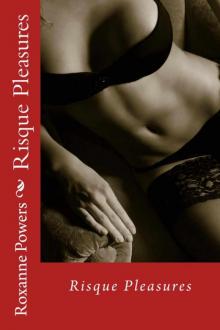 Risque Pleasures