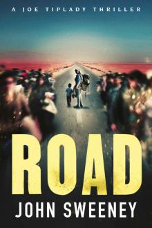Road (A Joe Tiplady Thriller Book 2) Read online