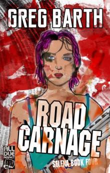 Road Carnage (Selena book 4)