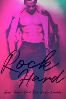 Rock Hard: Bad Boy Baby Daddy Read online