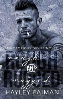 Rough & Rugged (Notorious Devils Book 3)