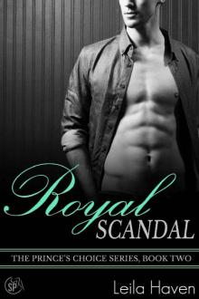 Royal Scandal (The Prince's Choice Book 2) Read online