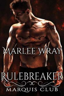 Rulebreaker (Marquis Club Book 1) Read online