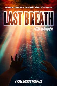 [Sam Archer 08.0] Last Breath Read online