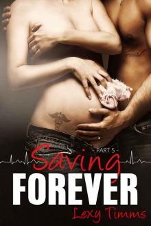 Saving Forever - Part 5 (Saving Forever #5) Read online