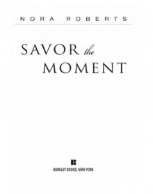 Savor the Moment