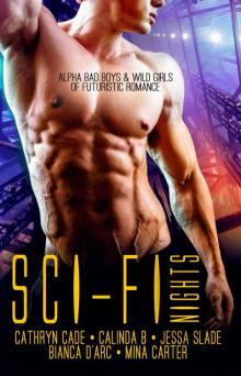 Sci-fi Nights: Alpha bad boys & wild girls of futuristic romance Read online