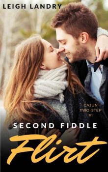 Second Fiddle Flirt (Cajun Two-Step Novellas Book 1) Read online