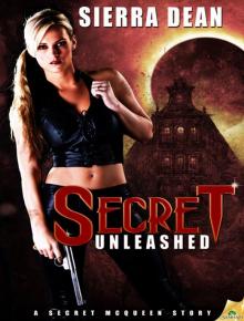 Secret Unleashed: Secret McQueen, Book 6 Read online