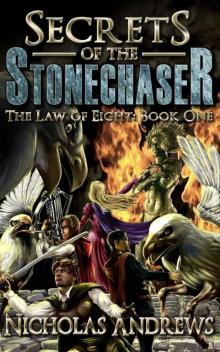 Secrets of the Stonechaser (The Law of Eight Book 1) Read online