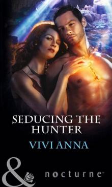 Seducing the Hunter (Mills & Boon Nocturne) Read online