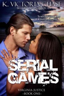 Serial Games (Virginia Justice Book One) Read online