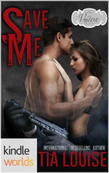 Sex, Vows & Babies: Save Me (Kindle Worlds Novella) Read online