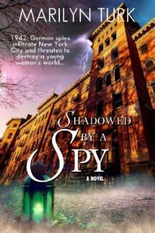 Shadowed by a Spy Read online