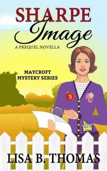 Sharpe Image: Prequel Novella (Maycroft Mystery Series Book 0) Read online