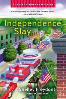 Shelley Freydont - Celebration Bay 03 - Independence Slay Read online