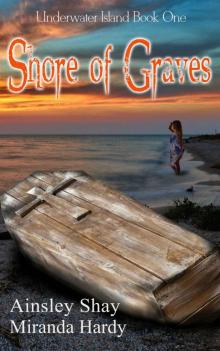 Shore of Graves (Underwater Island Series Book 1) Read online