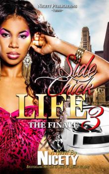 Side Chick Life 3: The Finale Read online
