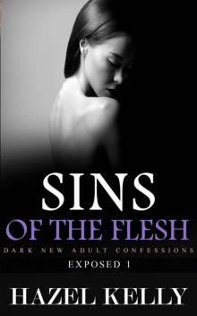 Sins of the Flesh (Exposed Series Book 1) Read online