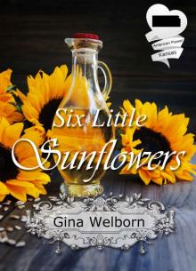 Six Little Sunflowers: Historical Romance Novella (American State Flower) Read online