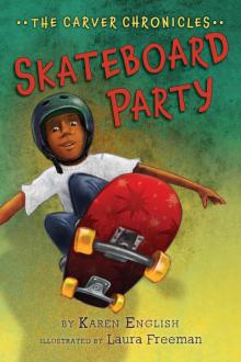 Skateboard Party Read online