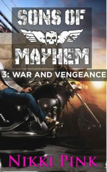 Sons of Mayhem 3: War and Vengeance Read online