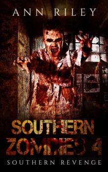Southern Zombies 4: Southern Revenge Read online