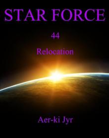Star Force: Relocation (SF44) Read online