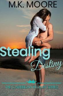 Stealing Destiny (The Caribbean Rivalry Book 2)