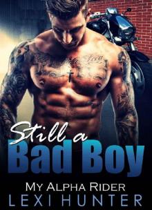 Still a Bad Boy: My Alpha Rider (Craving Older Men) Read online