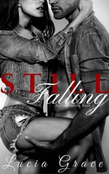 Still Falling (Falling Series Book 2) Read online