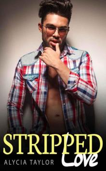 Stripped Love #3 (BBW Alpha Male Romance) Read online