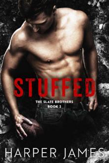 STUFFED (The Slate Brothers, Book Two) Read online